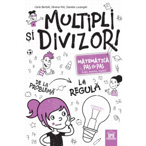 Multipli și divizori. Matematica pas cu pas