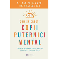 Cum să crești copii puternici mental