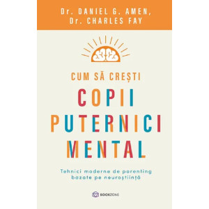 Cum să crești copii puternici mental