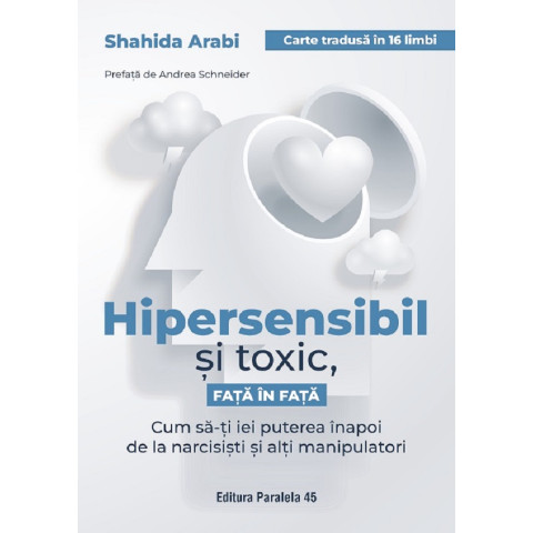 Hipersensibil și toxic, față în față