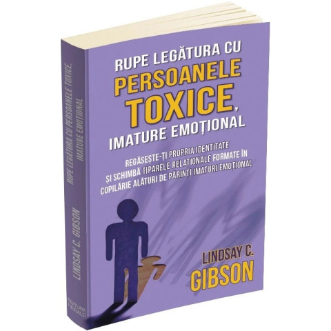 Rupe legătura cu persoanele toxice, imature emoțional