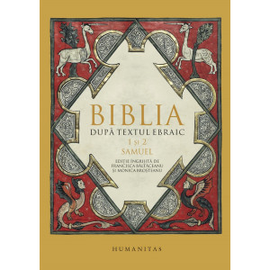 Biblia după textul ebraic: 1 și 2 Samuel