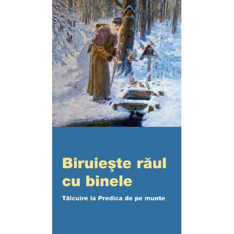 Biruiește răul cu binele