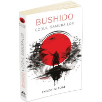 Bushido. Codul samurailor