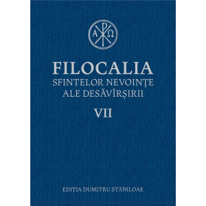 Filocalia Sfintelor nevoințe ale desăvârșirii 7 