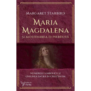 Maria Magdalena și moștenirea ei pierdută