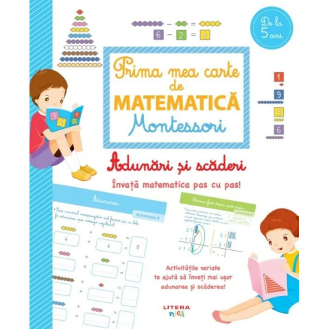 Prima mea carte de matematica Montessori. Adunari si scaderi